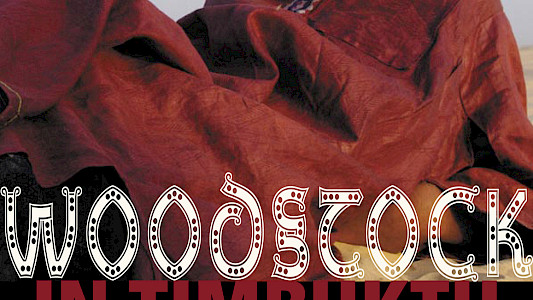 Woodstock in Timbuktu