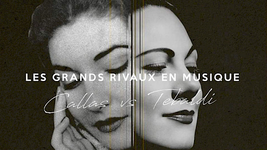 RIVALRY IN MUSIC &ndash; CALLAS vs TEBALDI